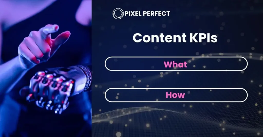 قائمة المؤشرات KPIs الأساسية في قياس استراتيجية المحتوى وكيفية تطبيقها مع أمثلة عملية